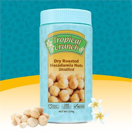 Tropical Crunch Unsalted Macadamia Nuts 270g (9.5 oz) – Dry Roasted No Salt