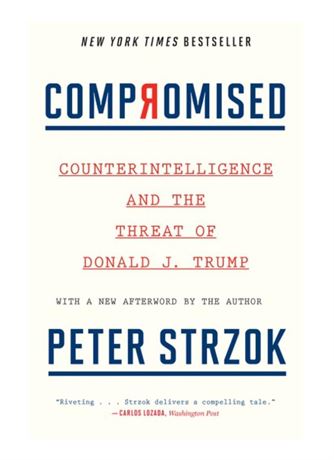 Compromised: Counterintelligence and the Threat of Donald J. Trump (Paperback)